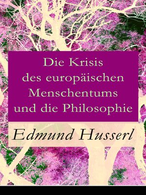 cover image of Die Krisis des europäischen Menschentums und die Philosophie